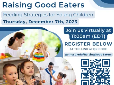 Raising Good Eaters: Feeding Strategies for Young Children — Thu Dec 7, 2023, 11:00am (EDT)