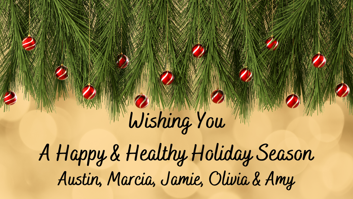 Pine branches with red ornaments; text: "Wishing You A Happy & Healthy Holiday Season"