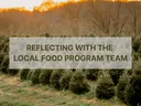 Reflecting with the Local Food Program Team
