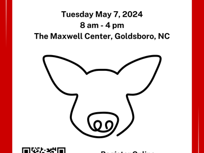 NC State University Swine Innovation Forum; Tue May 7, 2024, 8am-4pm; Maxwell Center, Goldsboro NC