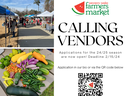 Western Wake Farmers Market flyer: CALLING VENDORS; applications open, deadline 2/15/24