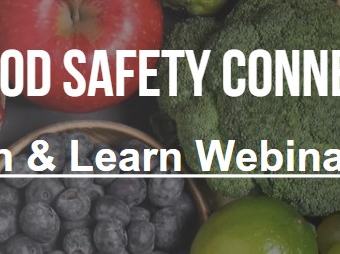 N.C. FOOD SAFETY CONNECTIONS; A Lunch & Learn Webinar Series (text over assorted produce)