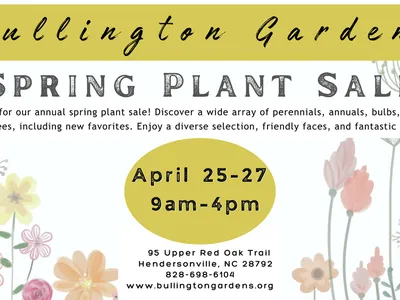 Bullington Gardens Spring Plant Sale — April 25–27, 9am–4pm; 95 Upper Red Oak Trail