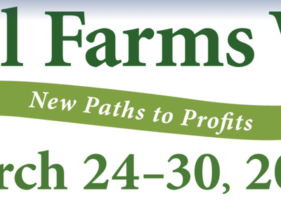 Small Farms Week — New Paths to Profits — March 24–30, 2024