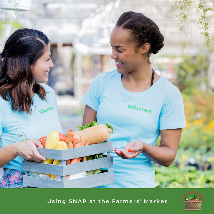 Using SNAP at the Farmers' Market