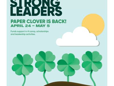 HELP GROW STRONG LEADERS; PAPER CLOVER IS BACK! APRIL 24–MAY 5; four paper clovers, sun and cloud