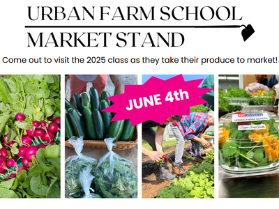 Urban Farm School MARKET STAND flyer with produce photos — June 4th