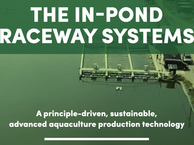 The In-Pond Raceway Systems - A principle-driven, sustainable, advanced aquaculture production technology.