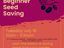 Beginner Seed Saving — Tuesday July 16 10am–11:30am, N.C. Cooperative Extension