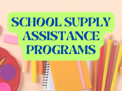 School supplies arranged around text: SCHOOL SUPPLY ASSISTANCE PROGRAMS