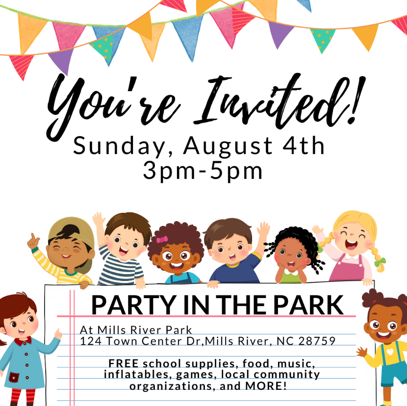 You're Invited! Sun Aug 4, 3–5pm. Party in the Park at Mills River Park, 124 Town Center Dr