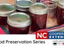 Mason jars of jam on a tray with text Food Preservation Series, NC Cooperative Extension, safe plates