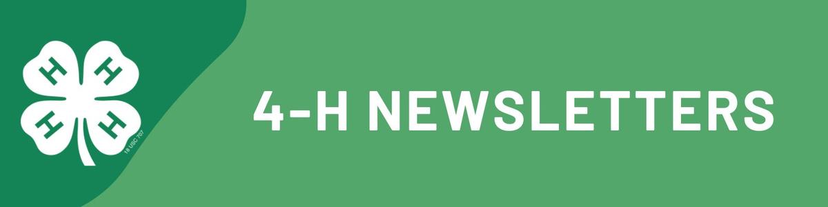 4-H four-leaf clover logo and text "4-H NEWSLETTERS" on green background