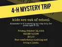 4-H MYSTERY TRIP banner; "kids are out of school"; event date Oct 18, 2024