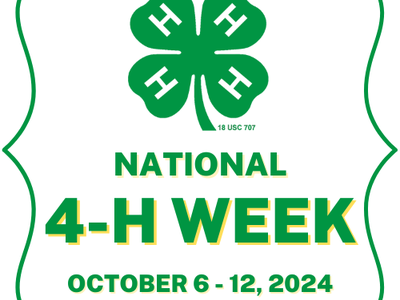 Green four-leaf 4‑H clover above text "NATIONAL 4-H WEEK October 6 - 12, 2024" inside green decorative border