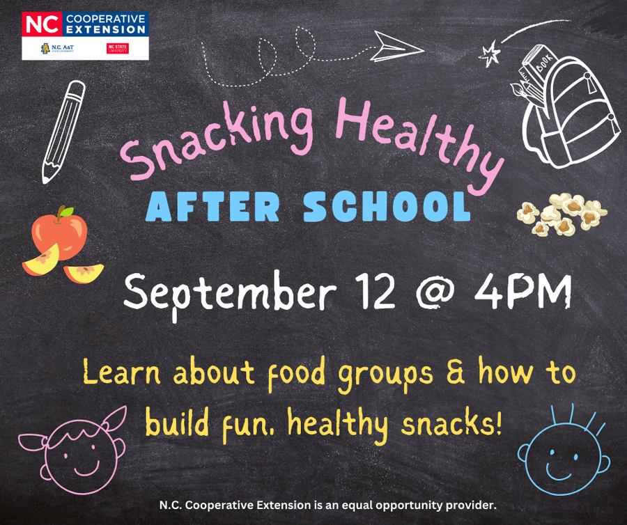 Chalkboard poster: Snacking Healthy AFTER SCHOOL — September 12 @ 4PM; learn about food groups