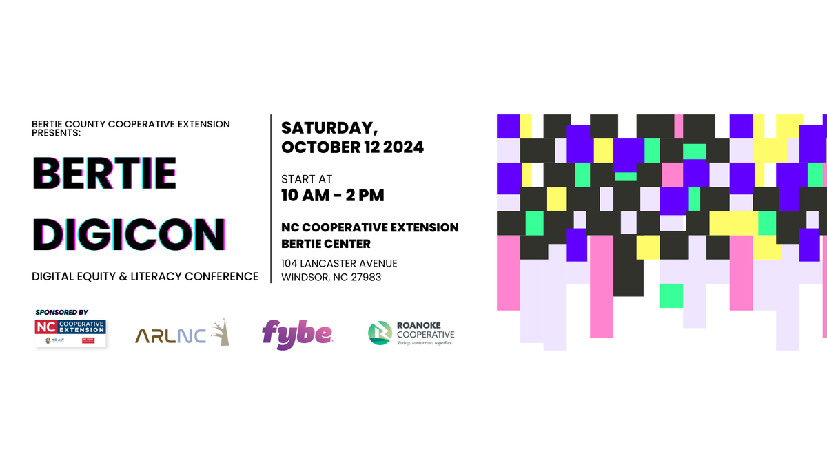 BERTIE DIGICON: DIGITAL EQUITY AND LITERACY CONFERENCE