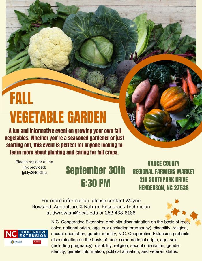 Flyer: Fall Vegetable Garden event — September 30th, 6:30 PM at Vance County Regional Farmers Market
