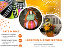NC Cooperative Extension flyer: All Things Pumpkin Series artistry classes and dates