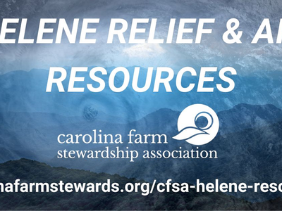 Carolina Farm Stewardship Association Hurricane Helene Recovery Resources for Farmers