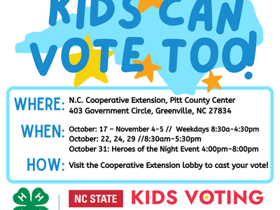 Kids Can Vote Too! — N.C. Cooperative Extension, 403 Government Circle, Greenville NC