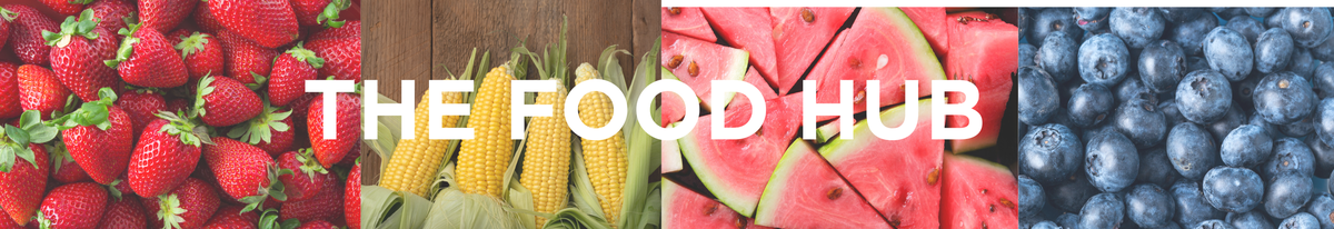 Strawberries, corn, sliced watermelon and blueberries with overlaid text "THE FOOD HUB"
