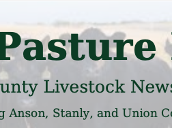 The Pasture Post — Tri-County Livestock Newsletter; Serving Anson, Stanly, and Union Counties