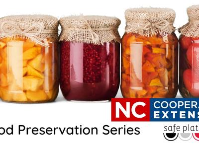 Jars of preserved foods with text "Food Preservation Series" and "NC Cooperative Extension"