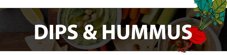 DIPS & HUMMUS text over bowls of hummus, pita, and vegetables