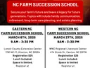 NC Farm Succession School flyer; Eastern NC Mar 6, 2025; Western NC Mar 27, 2025; Reg $25