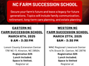 NC Farm Succession School flyer; Eastern NC Mar 6, 2025; Western NC Mar 27, 2025; Reg $25