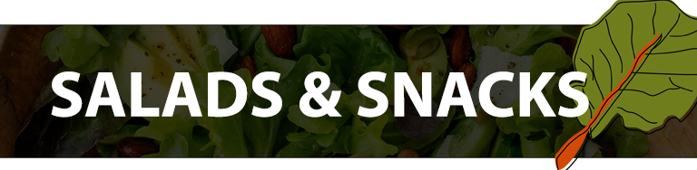 White bold text "SALADS & SNACKS" over salad background with a green leaf illustration