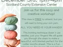 Chunky hand-knit blanket workshop, Dec 3 1–4pm, Scotland County Extension. Call 910-277-2422