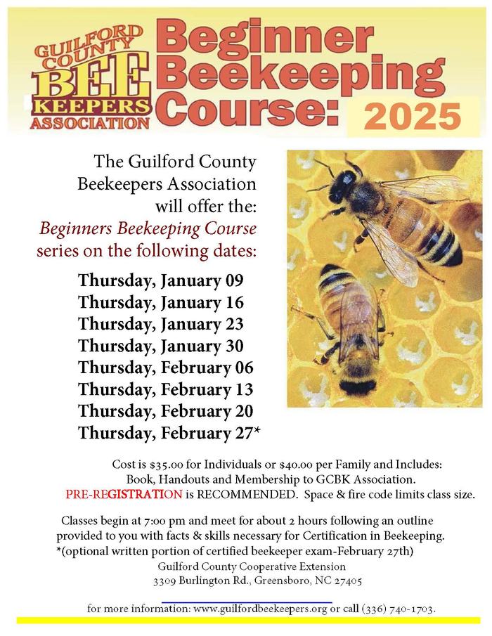 Guilford County Beekeepers Association — Beginner Beekeeping Course 2025; classes Jan 9–Feb 27