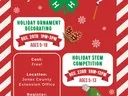 Jones county 4-h. Holiday ornament decorating on december 20th 1pm-3pm for ages 5-18. Holiday STEM competition on december 23rd 9am-12pm for ages 5-13. Cost is free. Location is at Jones County Extension office, 367 nc hwy 58 s, unit a, trenton, nc 28585.