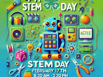 Colorful robot surrounded by STEM icons, text: "4-H STEM DAY" and "STEM DAY February 17th 8:30 AM - 3:30 PM"