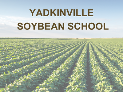 Yadkinville Soybean School presented by NC Soybean Producers Association