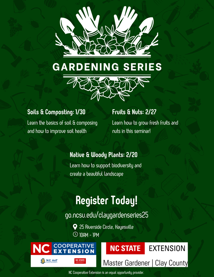 Gardening Series workshops with dates; register at go.ncsu.edu/claygardenseries25