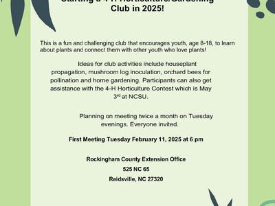 4-H Horticulture Gardening Club flyer; first meeting Feb 11, 2025 6pm, Reidsville NC