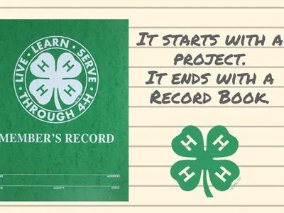 Green 4‑H "Member's Record" booklet left; text: "It starts with a project. It ends with a record book."