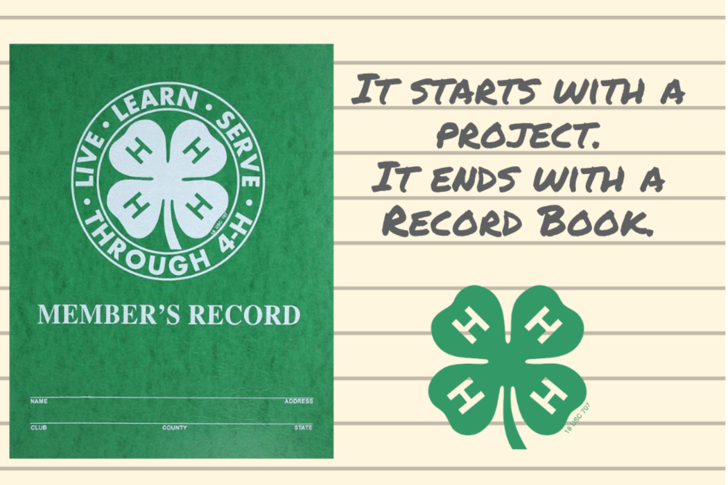 Green 4‑H "Member's Record" booklet left; text: "It starts with a project. It ends with a record book."