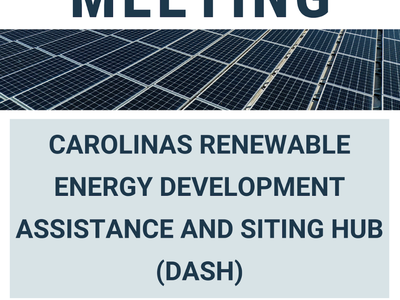 COMMUNITY MEETING: Carolinas Renewable Energy Development Assistance and Siting Hub (DASH)