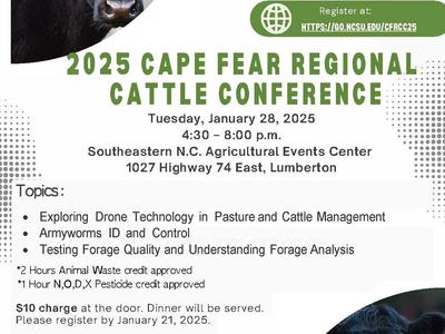 2 0 2 5 C A P E F E A R R E G I O N A L C A T T L E C O N F E R E N C E Topics: • Exploring Drone Technology in Pasture and Cattle Management • Armyworms ID and Control • Testing Forage Quality and Understanding Forage Analysis 2 Hours animal waste credit