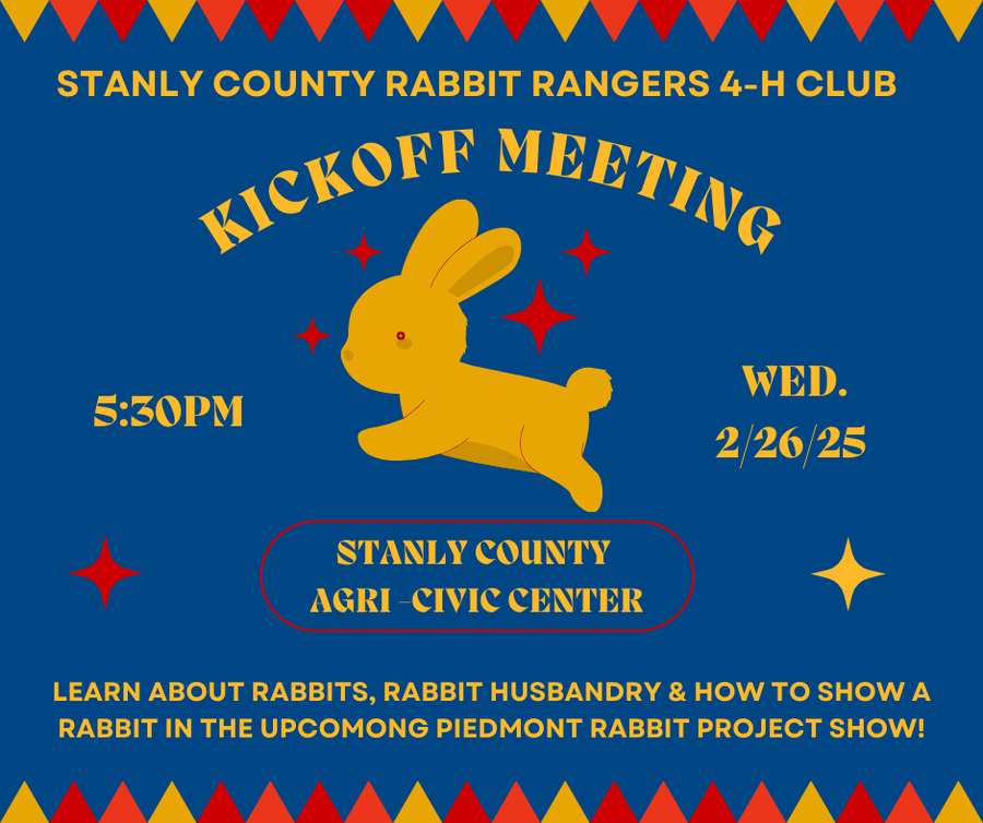 Stanly County Rabbit Rangers 4-H Club kickoff meeting 5:30PM Wed 2/26/25 at Agri-Civic Center