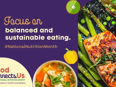 Poster text: "Focus on balanced and sustainable eating." #NationalNutritionMonth; salmon, soup, oranges