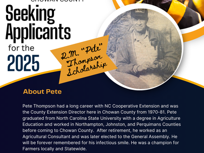 Seeking applicants for the 2025 R.M. "Pete" Thompson Scholarship, chowan.ces.ncsu.edu
