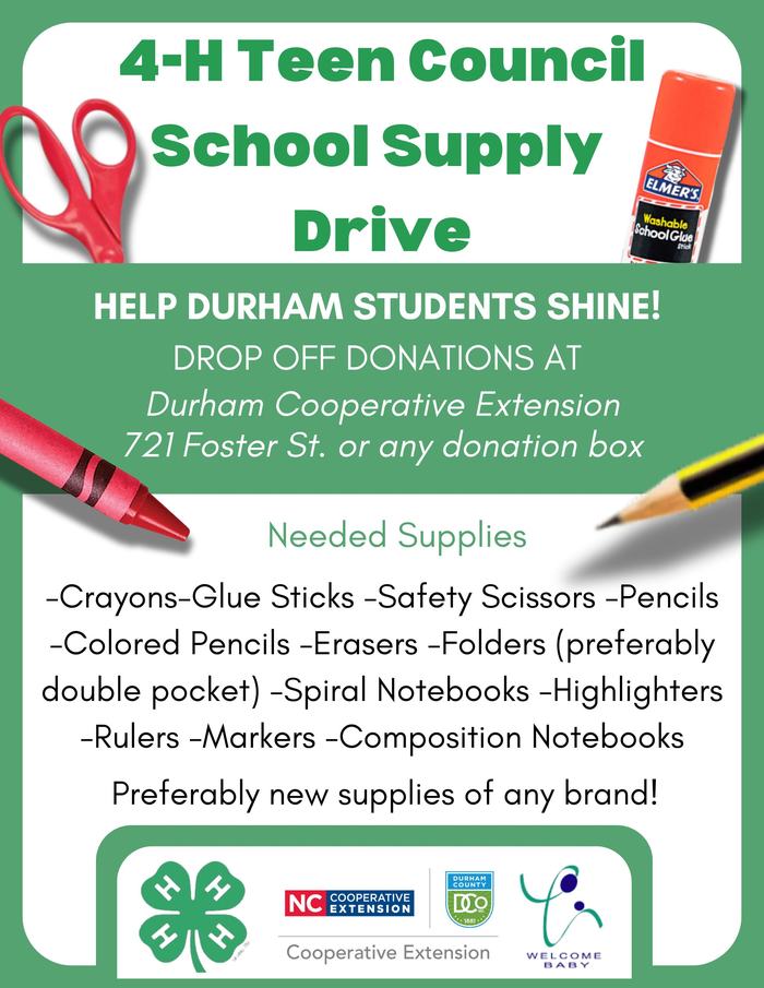 4-H Teen Council School Supply Drive flyer with list of needed supplies: crayons, glue sticks, safety scissors, pencils, erasers, folders, notebooks, highlighters, rulers, markers