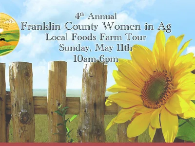 4th Annual Franklin County Franklin County Women in Ag Local Foods Farm Tour header,Ssunday May 11, 10am-6pm logo, split rail fence and big sunflower