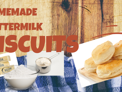 Text "HOMEMADE BUTTERMILK BISCUITS" with baked biscuits, butter sticks, and a bowl of flour.