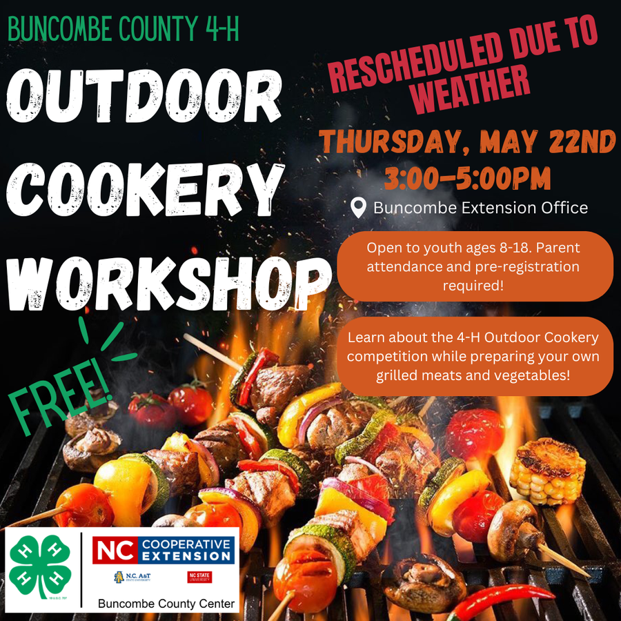 Outdoor Cookery Workshop — rescheduled due to weather. Thu May 22, 3–5 PM, Buncombe Extension